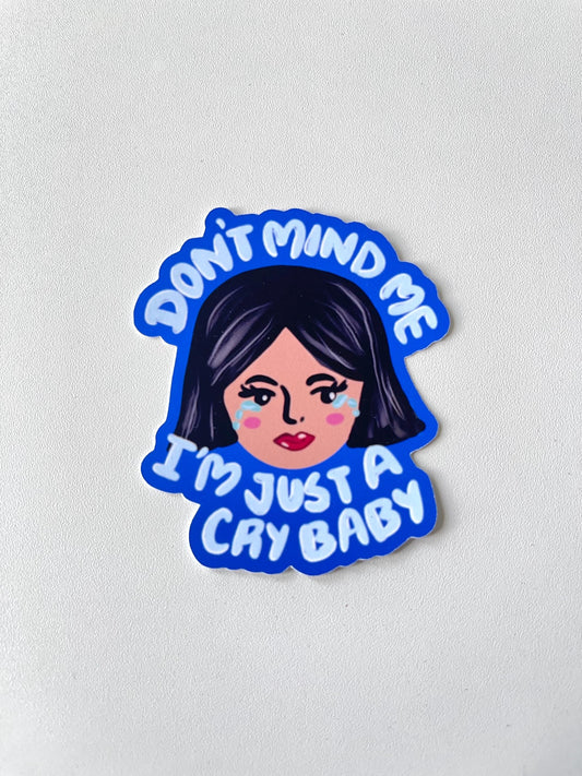 I’m Just a Cry Baby Die Cut